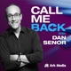 Call Me Back - with Dan Senor