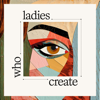 Ladies Who Create - Jess Rosenberg & Liz Meyer