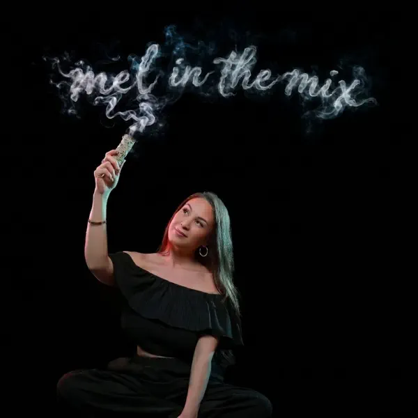Mel in the Mix