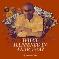 What Happened In Alabama? podcast