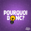 Pourquoi donc ? - Choses à Savoir