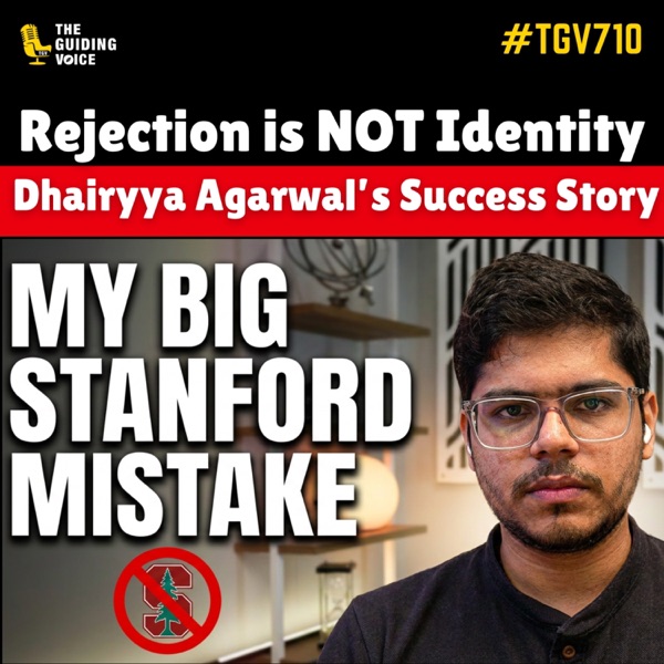 Rejection is NOT Identity: Dhairyya Agarwal’s Success Story | #TGV710 photo