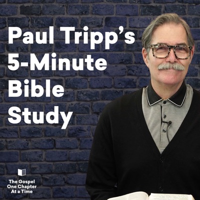 Paul Tripp's 5-Minute Bible Study Paul Tripp's 5-Minute Bible Study