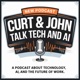 Curt and John Talk Tech and AI