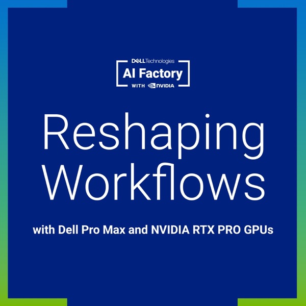 Reshaping Workflows with Dell Pro Max and NVIDIA RTX PRO GPUs banner image