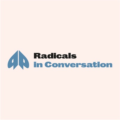 Radicals in Conversation Radicals in Conversation