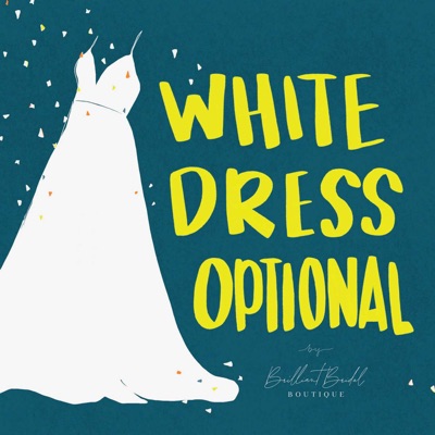 White Dress Optional