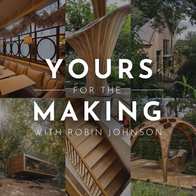 Yours For The Making with Robin Johnson Yours For The Making with Robin Johnson