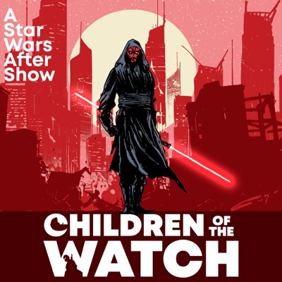 Children of the Watch: A Star Wars After Show