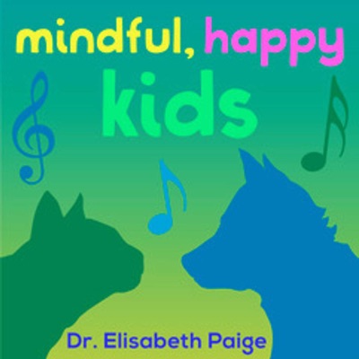 Mindful, Happy Kids Mindful, Happy Kids