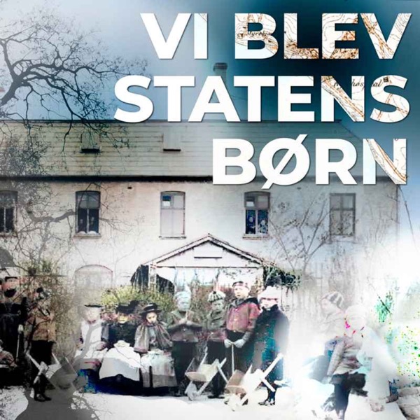 Vi blev statens børn - Den barndomsstrand du aldrig skal forglemme (8:8) - Dansk Blindesamfunds Podcastsamling