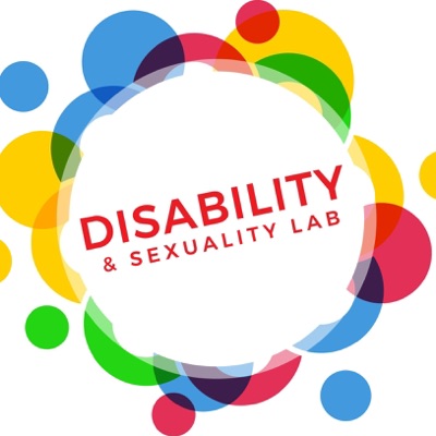 Disability & Sexuality Lab Podcast Disability & Sexuality Lab Podcast