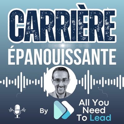 Carrière épanouissante (by All You Need To Lead)