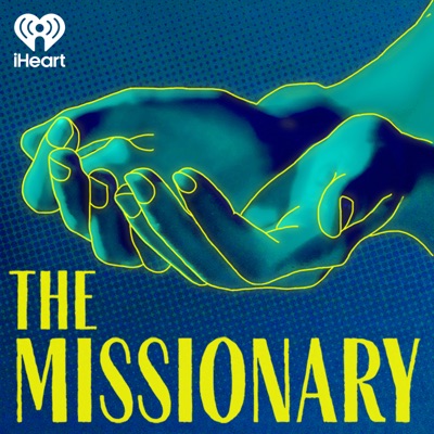 The Missionary:iHeartPodcasts