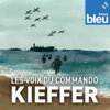 Les voix du Commando Kieffer - France Bleu