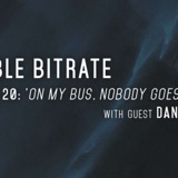 20: 'On My Bus, Nobody Goes To Sleep', with guest Danny Samet