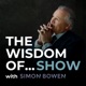 The Wisdom Of... with Simon Bowen