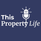 This Property Life Podcast