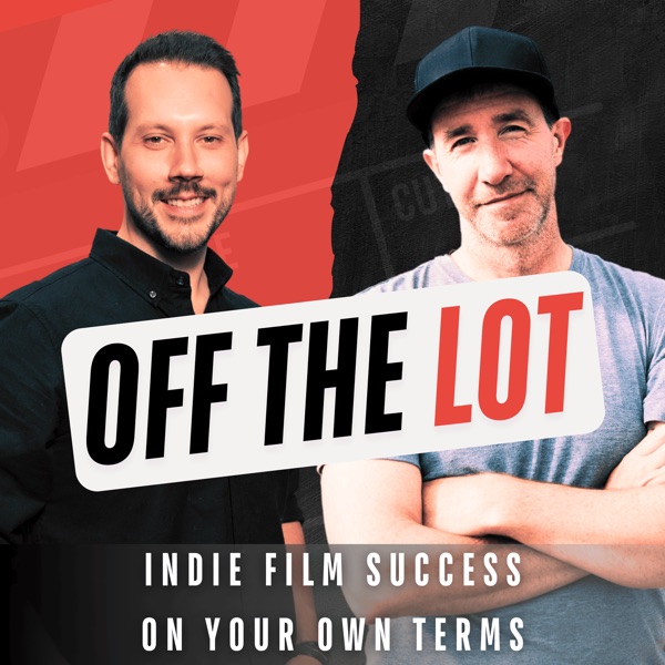 Off The Lot | an indie filmmaking podcast Image