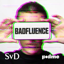 
      Badfluence
    