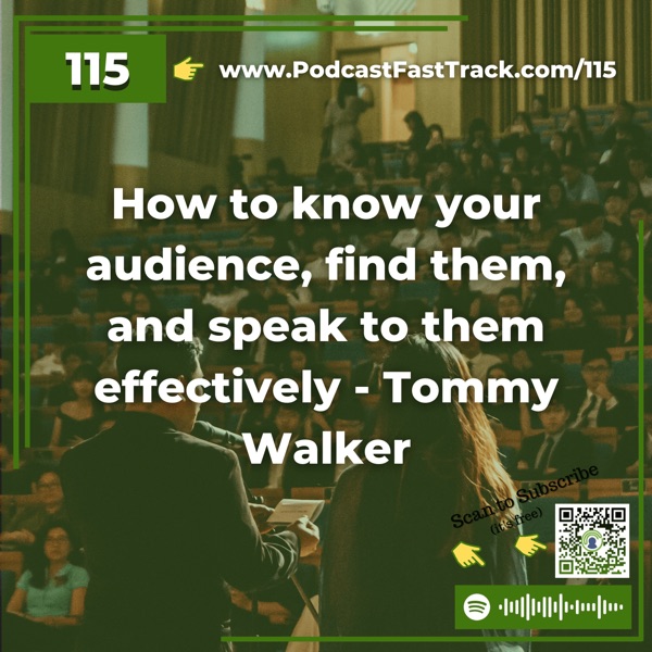 How to know your audience, find them, and speak to them effectively - Tommy Walker photo