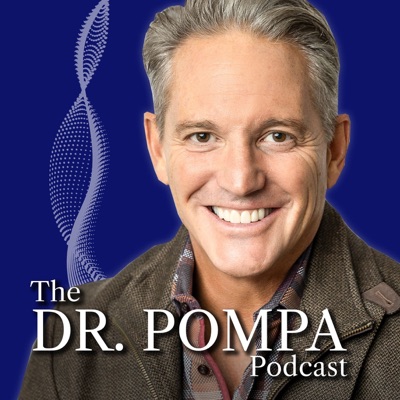 The Dr Pompa Podcast:Dr. Daniel Pompa