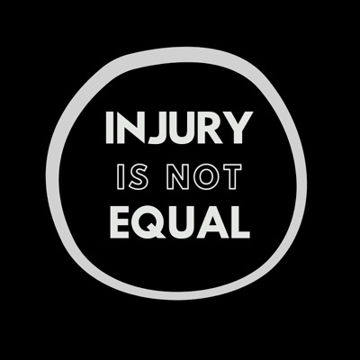 Injury is NOT Equal