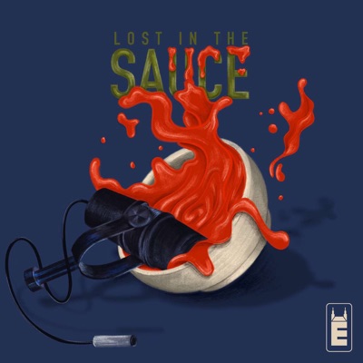 Lost In The Sauce Podcast