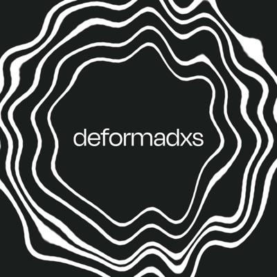 Deformadxs