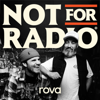 Not For Radio - rova | Jay & Dunc