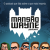 Mansão Wayne - Mansão Wayne