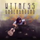Witness Underground Podcast