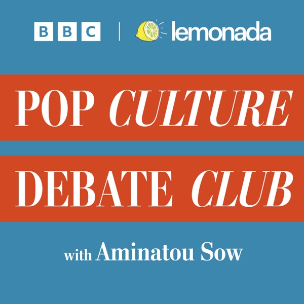 Pop Culture Debate Club with Aminatou Sow Image