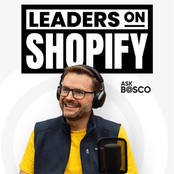 Leaders on Shopify with John Readman