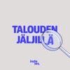 Talouden jäljillä