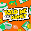 TOLD ME THE MONEY ปั้นเรื่องเงินเป็นเรื่องราว - Salmon Podcast