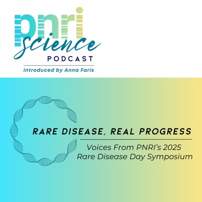 PNRI Science: Rare Disease, Real Progress PNRI Science: Rare Disease, Real Progress
