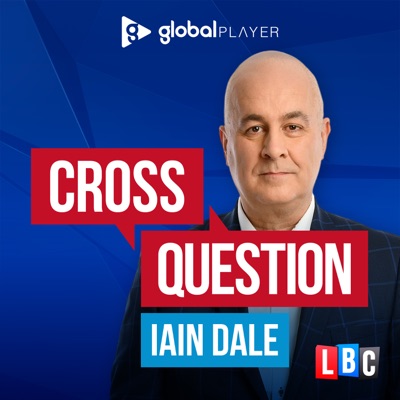 Cross Question with Iain Dale Cross Question with Iain Dale