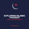 Exploring Islamic Thought - @AmrBilMarof