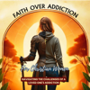 Faith Over Addiction | Biblical Idenity and Boundaries for Loving Someone with Addiction - Tanya Gioia