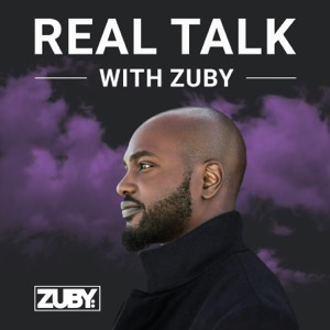 Real Talk with Zuby