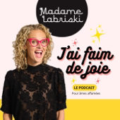 J'ai faim de joie par Madame Labriski