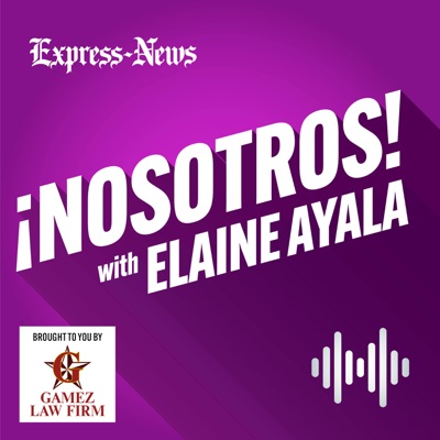 ¡Nosotros! with Elaine Ayala ¡Nosotros! with Elaine Ayala