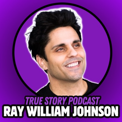 Ray William Johnson: True Story Podcast:Ray William Johnson