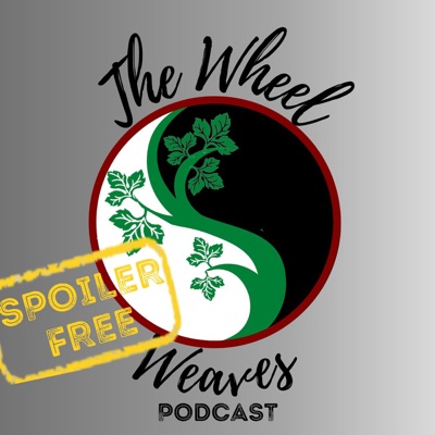 The Wheel Weaves Podcast: A Wheel of Time Podcast The Wheel Weaves Podcast: A Wheel of Time Podcast