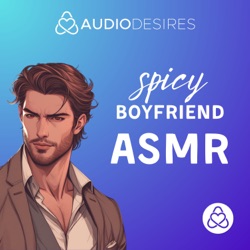 Spicy Boyfriend ASMR