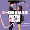 K-Dramas with Keji - Keji