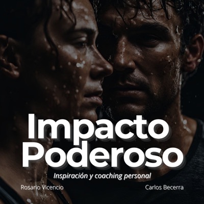 Superación Personal | Motivación personal | Impacto poderoso | Podcast motivacionales Superación Personal | Motivación personal | Impacto poderoso | Podcast motivacionales