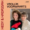 Hedy & Hadassah - Vrolijk Voorwaarts