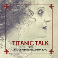 TITANIC TALK | Titanic Author & Oceanliner Historian Steven Ujifusa